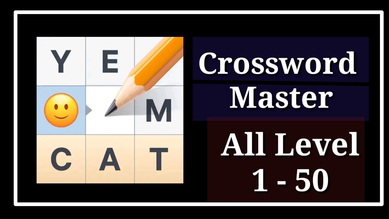 Crossword Master Word Puzzle All Level 1 50 YouTube Crossword Master Word Puzzle All Level 1 50 YouTube