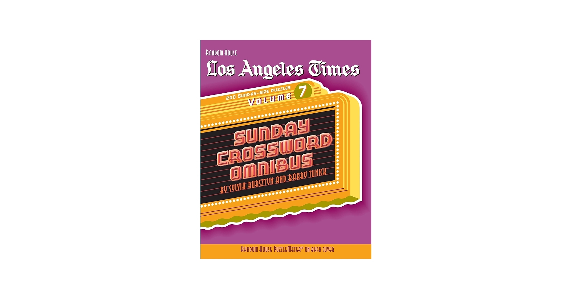 Los Angeles Times Sunday Crossword Omnibus Volume 7 Tunick Barry Bursztyn Sylvia 9780375723438 Amazon Books