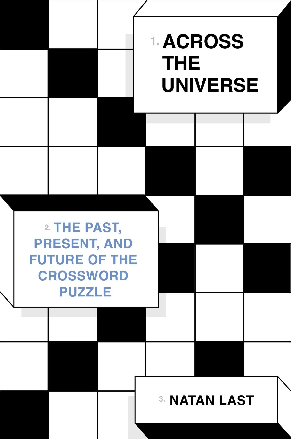 Natan Last s Across The Universe Puzzles Together Crossword History Los Angeles Times Natan Last s Across The Universe Puzzles Together Crossword History Los Angeles Times