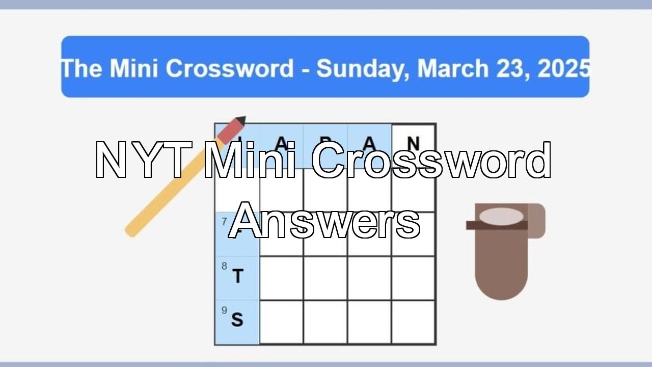 Solving The Mini Crossword Sunday March 23 2025 Edition H2S Media Solving The Mini Crossword Sunday March 23 2025 Edition H2S Media