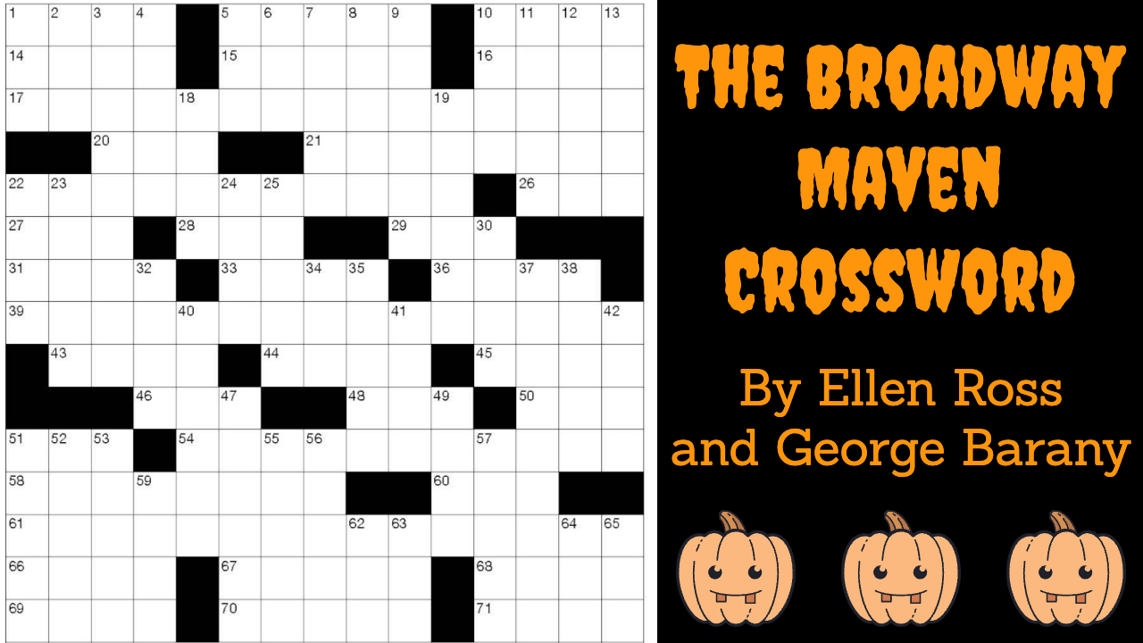 Trick Or Treat MARQUEE s Broadway Crossword Spotlights Both
